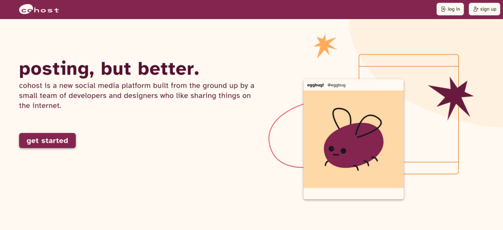 The Cohost landing page as of Sepember 11, 2024. It displays in big letters "posting, but better" alongside their mascot the eggbug. 